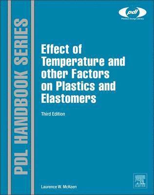 bokomslag The Effect of Temperature and other Factors on Plastics and Elastomers