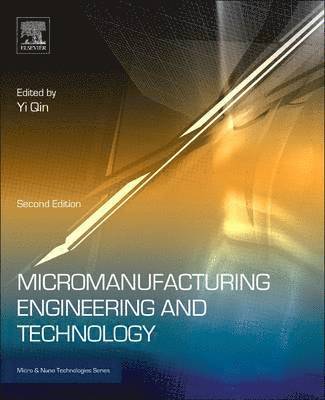 Yi Qin - Micromanufacturing Engineering and Technology, Inbunden