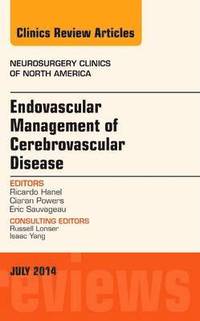 bokomslag Endovascular Management of Cerebrovascular Disease, An Issue of Neurosurgery Clinics of North America