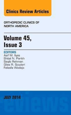 Volume 45, Issue 3, An Issue of Orthopedic Clinics 1