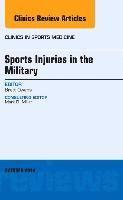 bokomslag Sports Injuries in the Military, An Issue of Clinics in Sports Medicine