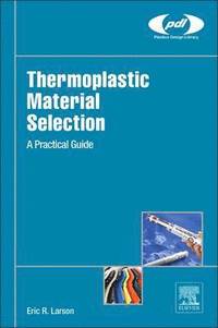 bokomslag Thermoplastic Material Selection
