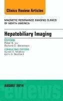 bokomslag Hepatobiliary Imaging, an Issue of Magnetic Resonance Imaging Clinics of North America