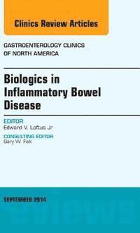bokomslag Biologics in Inflammatory Bowel Disease, An issue of Gastroenterology Clinics of North America