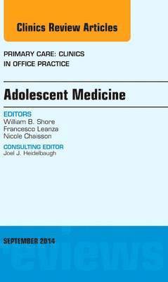 bokomslag Adolescent Medicine, An Issue of Primary Care: Clinics in Office Practice