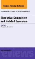 bokomslag Obsessive Compulsive and Related Disorders, An Issue of Psychiatric Clinics of North America