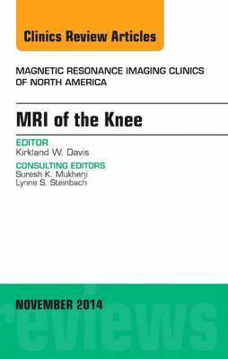 MRI of the Knee, An Issue of Magnetic Resonance Imaging Clinics of North America 1