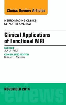 bokomslag Clinical Applications of Functional MRI, An Issue of Neuroimaging Clinics