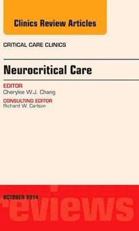 bokomslag Neurocritical Care, An Issue of Critical Care Clinics