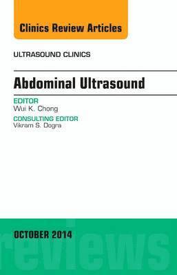 bokomslag Abdominal Ultrasound, An Issue of Ultrasound Clinics