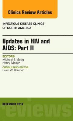 bokomslag Updates in HIV and AIDS: Part II, An Issue of Infectious Disease Clinics