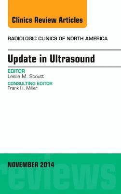 Update in Ultrasound, An Issue of Radiologic Clinics of North America 1