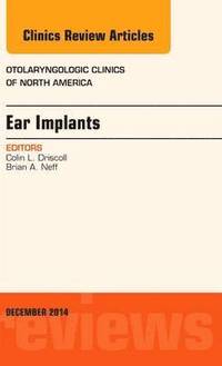 bokomslag Ear Implants, An Issue of Otolaryngologic Clinics of North America