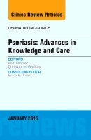 bokomslag Psoriasis: Advances in Knowledge and Care, An Issue of Dermatologic Clinics