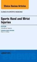bokomslag Sports Hand and Wrist Injuries, an Issue of Clinics in Sports Medicine