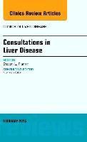 bokomslag Consultations in Liver Disease, An Issue of Clinics in Liver Disease