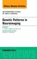 Genetic Patterns in Neuroimaging, An Issue of Neuroimaging Clinics 1