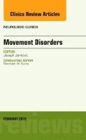 Joseph Jankovic - Movement Disorders, An Issue of Neurologic Clinics, Inbunden
