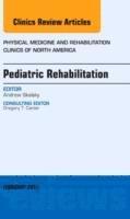 bokomslag Pediatric Rehabilitation, An Issue of Physical Medicine and Rehabilitation Clinics of North America