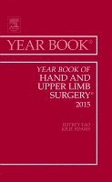 Jeffrey Yao - Year Book of Hand and Upper Limb Surgery 2015, Inbunden