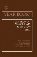 David L. Gillespie - Year Book of Vascular Surgery 2015, Inbunden