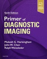 Mukesh G. Harisinghani, John W. Chen, Ralph Weissleder - Primer of Diagnostic Imaging, Häftad