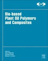 Samy Madbouly, Chaoqun Zhang, Michael R. Kessler - Bio-Based Plant Oil Polymers and Composites, Inbunden