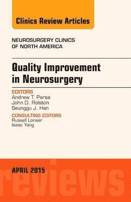 bokomslag Quality Improvement in Neurosurgery, An Issue of Neurosurgery Clinics of North America