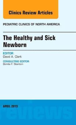 The Healthy and Sick Newborn, An Issue of Pediatric Clinics 1