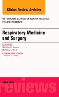 Sarah M. Reuss, Sarah M Reuss - Respiratory Medicine and Surgery, An Issue of Veterinary Clinics of North America: Equine Practice, Inbunden