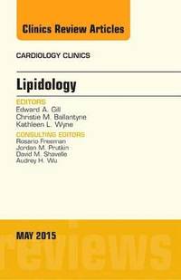 bokomslag Lipidology, An Issue of Cardiology Clinics