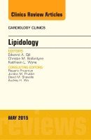 Edward A. Gill - Lipidology, An Issue of Cardiology Clinics, Inbunden