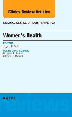 Women's Health, An Issue of Medical Clinics of North America 1