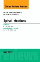 bokomslag Spinal Infections, An Issue of Neuroimaging Clinics