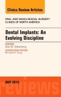 Alex M. Greenberg, Alex M Greenberg - Dental Implants: An Evolving Discipline, An Issue of Oral and Maxillofacial Clinics of North America, Inbunden