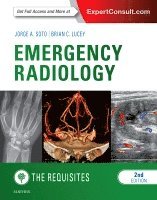 Jorge A. Soto, Brian C. Lucey - Emergency Radiology: The Requisites, Inbunden