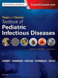 bokomslag Feigin and Cherry's Textbook of Pediatric Infectious Diseases