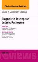 bokomslag Diagnostic Testing for Enteric Pathogens, An Issue of Clinics in Laboratory Medicine