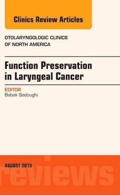 bokomslag Function Preservation in Laryngeal Cancer, An Issue of Otolaryngologic Clinics of North America