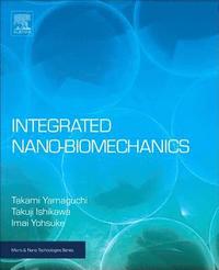 bokomslag Integrated Nano-Biomechanics