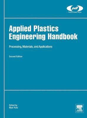 bokomslag Applied Plastics Engineering Handbook