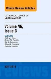 bokomslag Volume 46, Issue 3, An Issue of Orthopedic Clinics