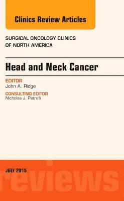 bokomslag Head and Neck Cancer, An Issue of Surgical Oncology Clinics of North America