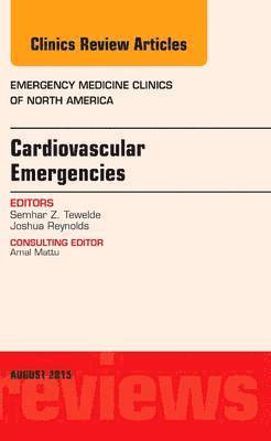 Cardiovascular Emergencies, An Issue of Emergency Medicine Clinics of North America 1