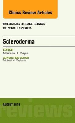 bokomslag Scleroderma, An Issue of Rheumatic Disease Clinics