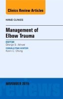George S. Athwal - Management of Elbow Trauma, An Issue of Hand Clinics, Inbunden
