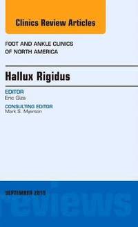 bokomslag Hallux Rigidus, An issue of Foot and Ankle Clinics of North America