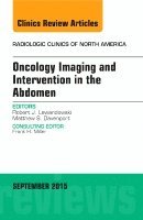 Robert J. Lewandowski, Robert J Lewandowski - Oncology Imaging and Intervention in the Abdomen, An Issue of Radiologic Clinics of North America, Inbunden