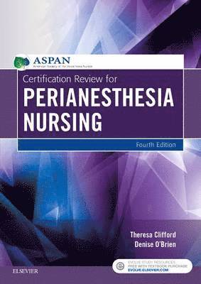 ASPAN, Theresa Clifford, Denise O'Brien - Certification Review for PeriAnesthesia Nursing, Häftad