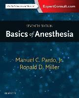 California) Pardo, Manuel (Professor of Anesthesia, University of California, San Francisco; San Francisco, California) Miller, Ronald D., MD, MS (Professor Emertius of Anesthesia and Perioperative Care, Department of Anesthesia and Perioperative Care, University of California, San Francisco, School of Medicine, San Francisco, Manuel Pardo, Ronald D. Miller - Basics of Anesthesia, Inbunden